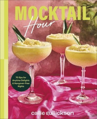Callie Gullickson - Mocktail Hour, Inbunden
