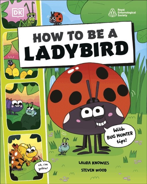Laura Knowles - How to be a Ladybird (in association with the Royal Entomological Society), E-bok
