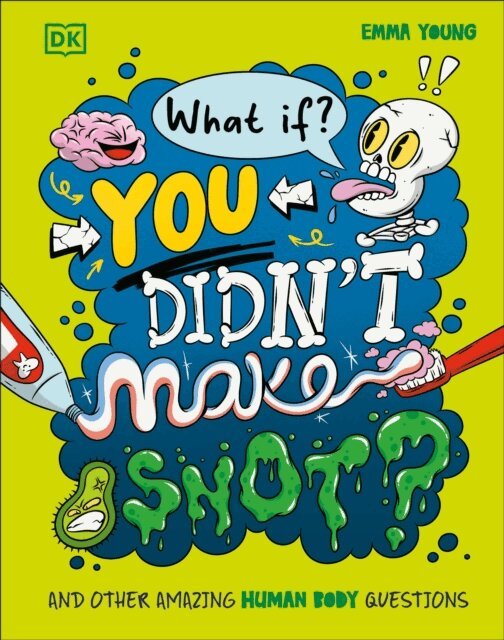 Emma Young - What If... You Didn't Make Snot?, E-bok