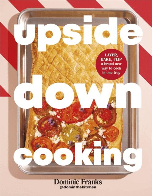 Dominic Franks - Upside Down Cooking, E-bok