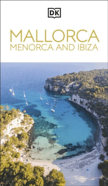 DK Travel - DK Mallorca, Menorca and Ibiza, E-bok
