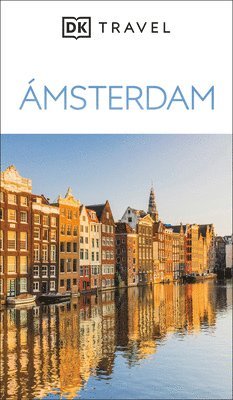 Dk Travel - Ámsterdam Guía Visual (DK Amsterdam), Häftad