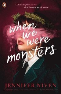 When We Were Monsters