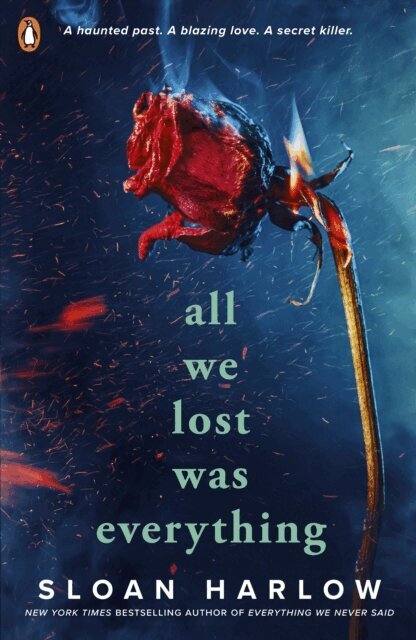 Sloan Harlow - All We Lost Was Everything, E-bok