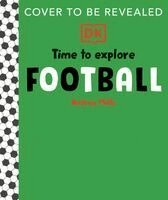 Andrea Mills - Time to Explore Football, Inbunden. Tillgänglighet: Kommande
