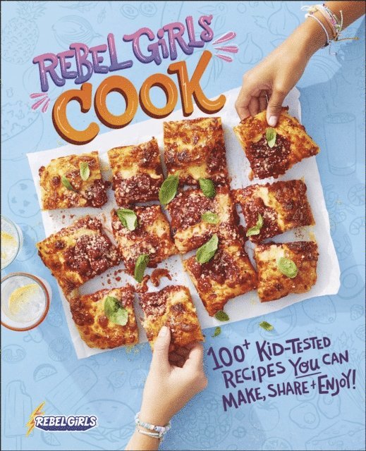 Rebel Girls - Rebel Girls Cook, E-bok