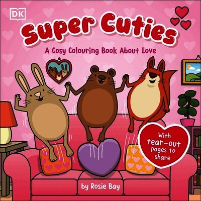 Rosie Bay - Super Cuties A Cosy Colouring Book about Love, Häftad. Tillgänglighet: Lägg i varukorg