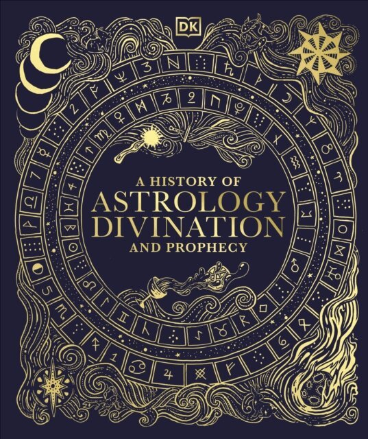 DK - History of Astrology, Divination and Prophecy, E-bok