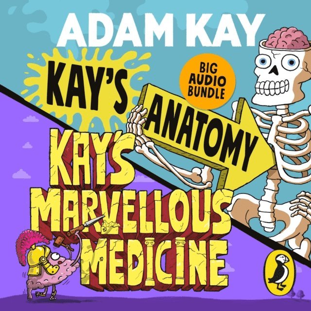 Adam Kay - Kay's Anatomy & Kay's Marvellous Medicine, Ljudbok