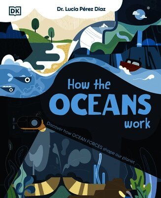 Lucia Dr Perez Diaz - How the Oceans Work, Inbunden. Tillgänglighet: Lägg i varukorg