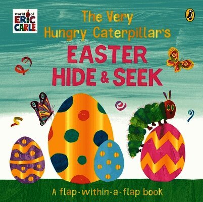 Eric Carle - Very Hungry Caterpillar’s Easter Hide-and-Seek, Kartonnage