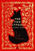 Fox Outfoxed and Other Tales