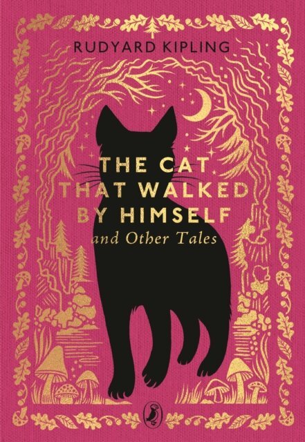 Rudyard Kipling - Cat That Walked by Himself and Other Tales, E-bok