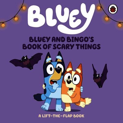 Bluey - Bluey: Bluey and Bingo's Book of Scary Things, Kartonnage. Tillgänglighet: Lägg i varukorg