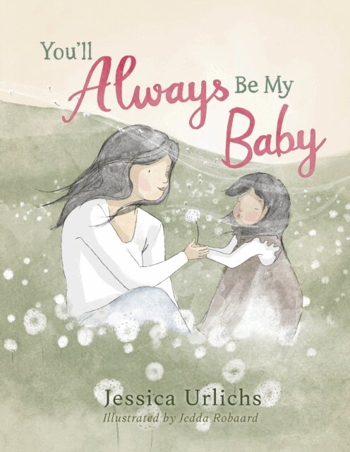 Jessica Urlichs - You’ll Always Be My Baby, E-bok