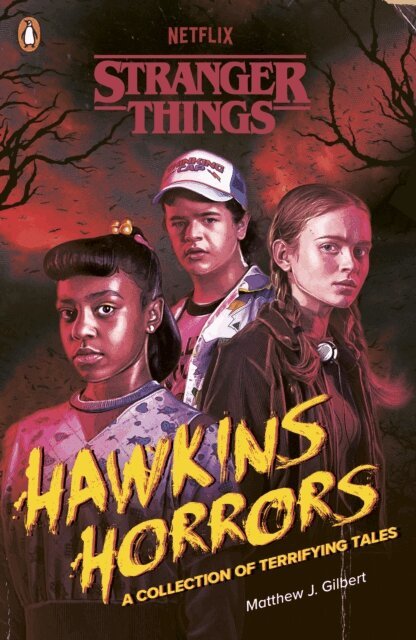 Matthew J. Gilbert, Stranger Things - Stranger Things: Hawkins Horrors, E-bok