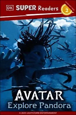 DK Super Readers Level 2 Avatar Explore Pandora