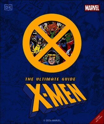 Stephen Wiacek - Marvel X-Men The Ultimate Guide, Inbunden