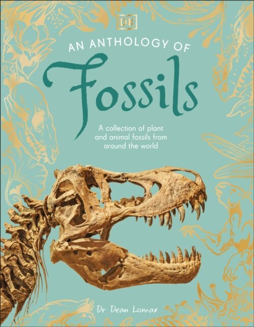Dean Lomax - Anthology of Fossils, E-bok