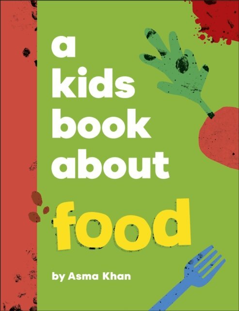 Asma Khan - Kids Book About Food, E-bok