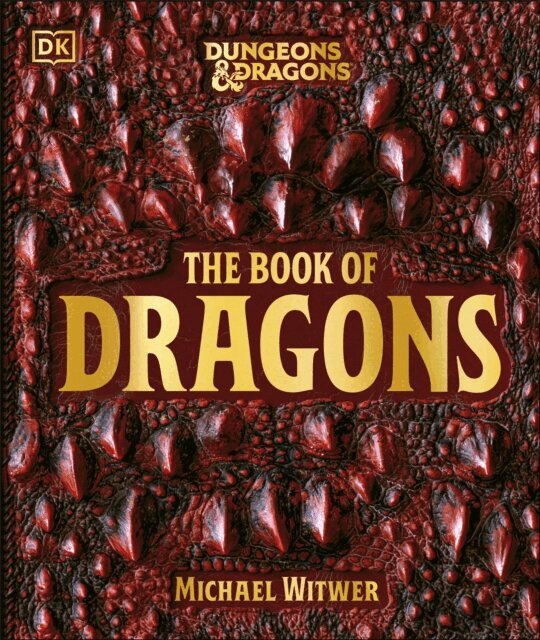 Michael Witwer - Dungeons & Dragons The Book of Dragons, E-bok
