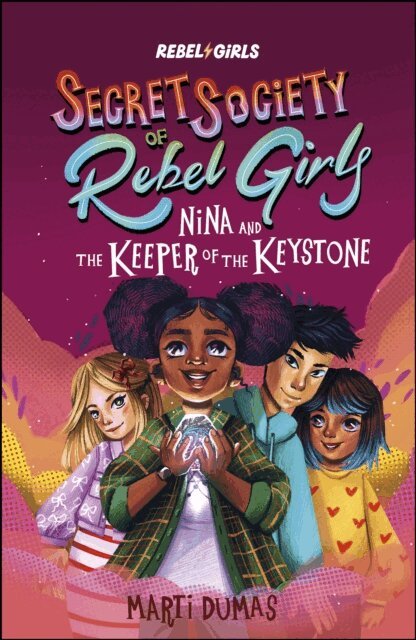 Rebel Girls, Marti Dumas - Nina and the Keeper of the Keystone, E-bok