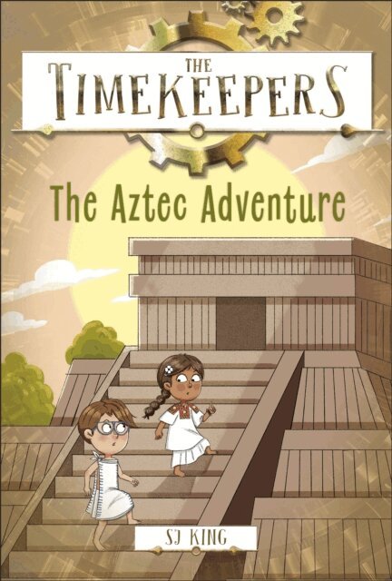 SJ King - Timekeepers: The Aztec Adventure, E-bok