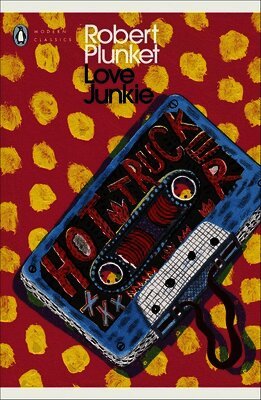 Robert Plunket - Love Junkie, Häftad