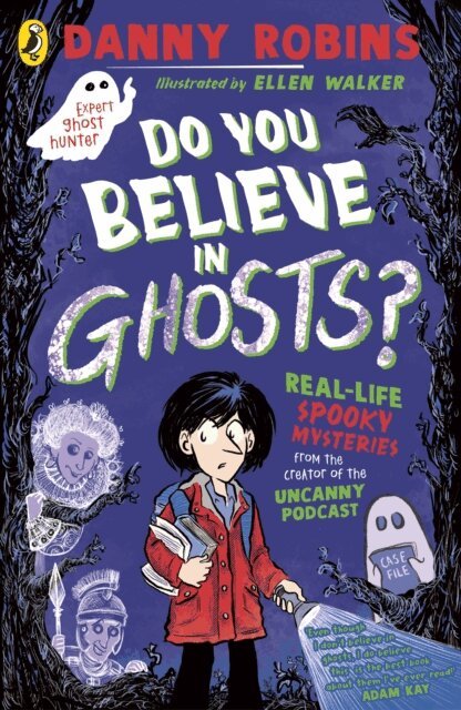 Danny Robins - Do You Believe in Ghosts?, E-bok