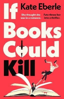 Kate Eberle - If Books Could Kill, Häftad