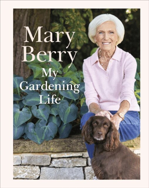 Mary Berry - My Gardening Life, E-bok