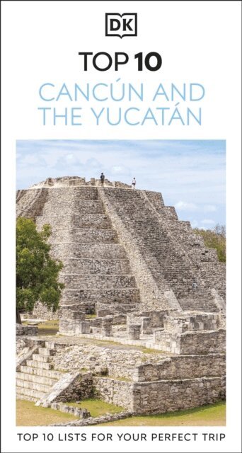 DK Travel - DK Top 10 Cancún and the Yucatán, E-bok