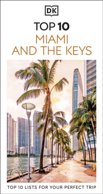 DK Travel - DK Top 10 Miami and the Keys, E-bok