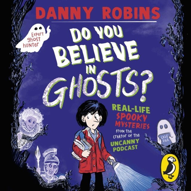 Danny Robins - Do You Believe in Ghosts?, Ljudbok