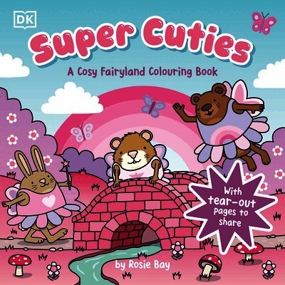 Rosie Bay - Super Cuties A Cosy Fairyland Colouring Book, Häftad. Tillgänglighet: Lägg i varukorg