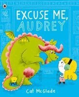 Cat McGlade - Excuse Me, Audrey, Häftad. Tillgänglighet: Kommande