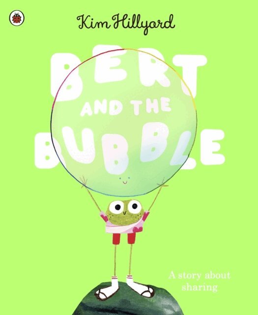 Kim Hillyard - Bert and the Bubble, E-bok