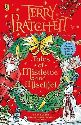 Terry Pratchett - Tales of Mistletoe and Mischief, Häftad
