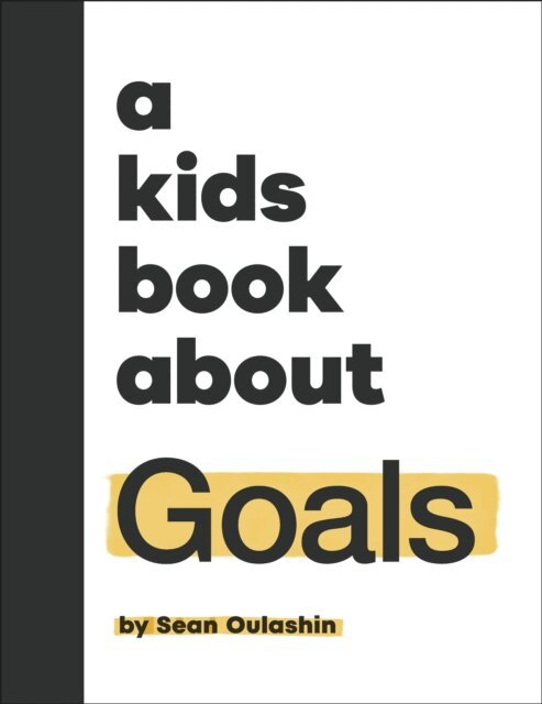 Sean Oulashin - Kids Book About Goals, E-bok