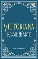 Rosie Harte - Victoriana, Inbunden