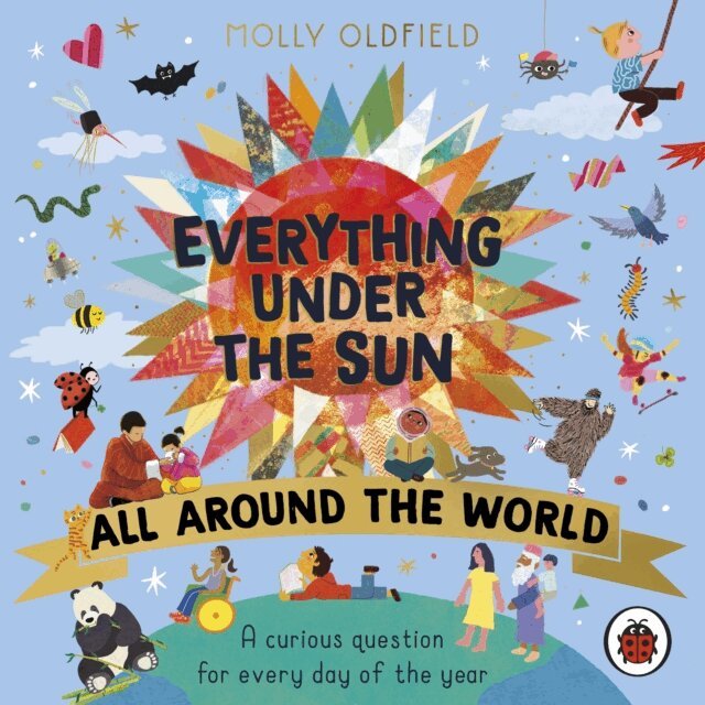 Molly Oldfield - Everything Under the Sun: All Around the World, Ljudbok