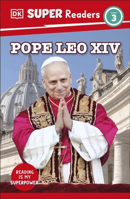 DK - DK Super Readers Level 3 Pope Leo XIV, E-bok