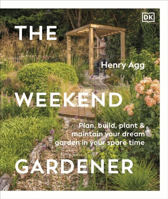 Henry Agg - Weekend Gardener, E-bok