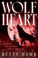 Betty Hawk - Wolfheart, Inbunden