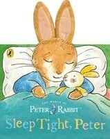 Peter Rabbit: Sleep Tight, Peter (a board book with tactile ears)