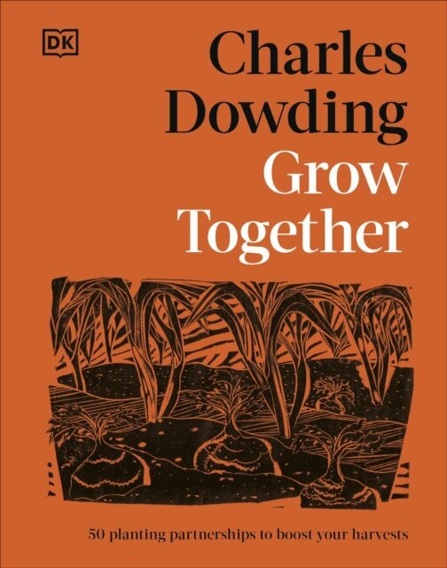 Charles Dowding - Grow Together, E-bok