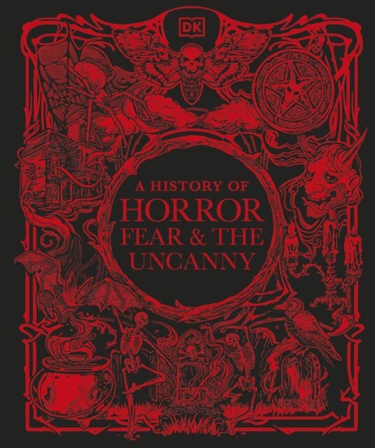 DK - History of Horror, Fear, and the Uncanny, E-bok