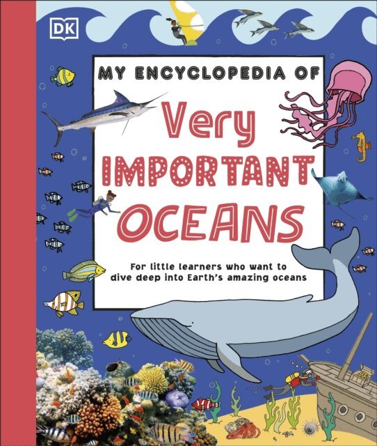 DK - My Encyclopedia of Very Important Oceans, E-bok. Tillgänglighet: Kommande