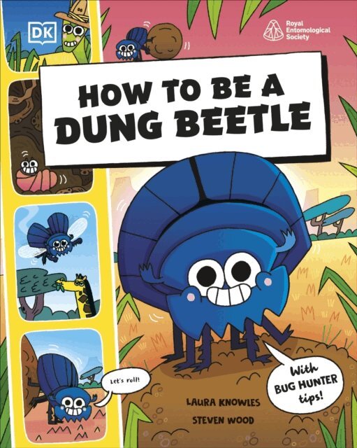 Laura Knowles, Steven Wood - How to be a Dung Beetle (in association with the Royal Entomological Society), E-bok