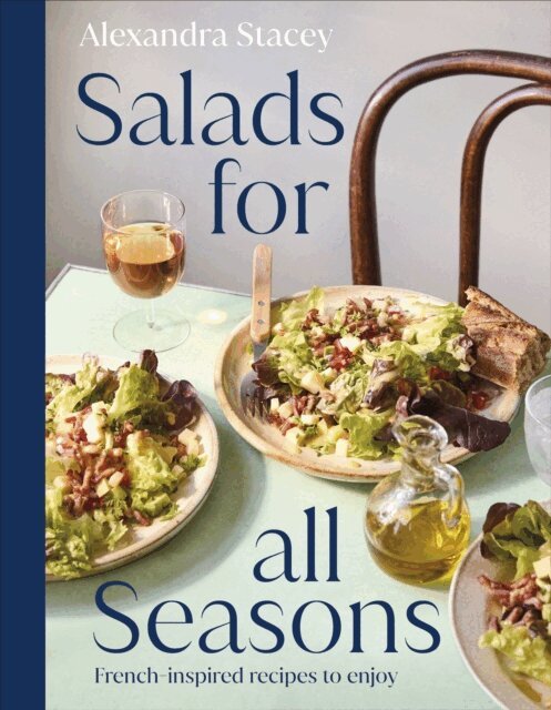 Alexandra Stacey - Salads for all Seasons, E-bok
